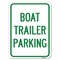 Signmission Boat Trailer Parking Heavy-Gauge Aluminum Rust Proof Parking Sign, 18" x 24", A-1824-24293 A-1824-24293 - alternate 1